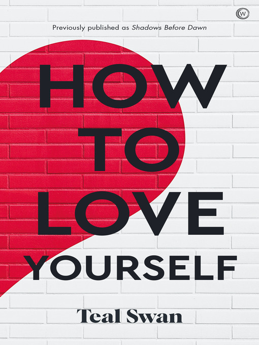 Title details for How to Love Yourself by Teal Swan - Available